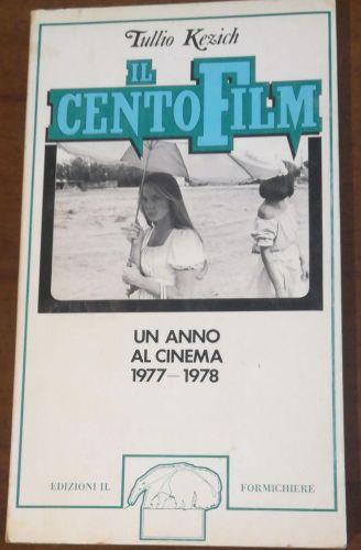 IL Centro Film Un Anno Al Cinema 1977-1978 - Tullio Kezich - copertina