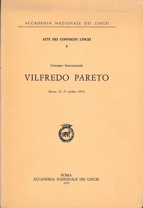 Vilfredo Pareto. Atti dei convegni Lincei 9 - copertina