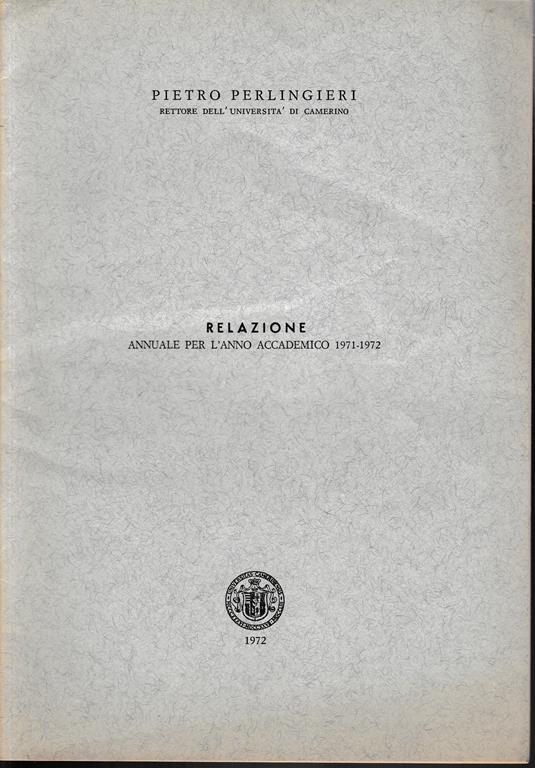 Relazione annuale per l'anno accademico 1971-1972 - Pietro Perlingieri - copertina