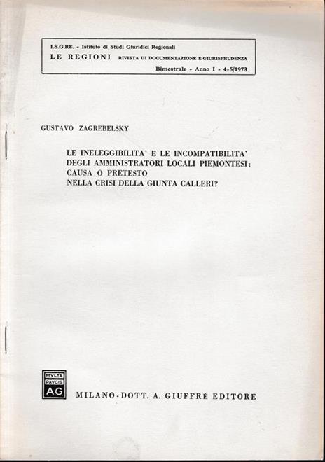 I.S.G.R.E. Le Regioni. Rivista Di Documentazione E Giurisprudenza. Bimestrale - Anno I - 4-5/1973 (Estratto) - Gustavo Zagrebelsky - copertina