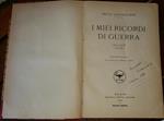 I miei ricordi di guerra 1914-1918 Volume secondo