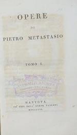 Opere di Pietro Metastasio. Tomi I-II-III