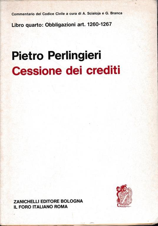 Libro quarto delle obbligazioni art. 1260-1267. Cessione dei crediti - Pietro Perlingieri - copertina