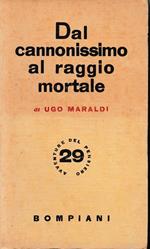 Dal cannonismo al raggio mortale