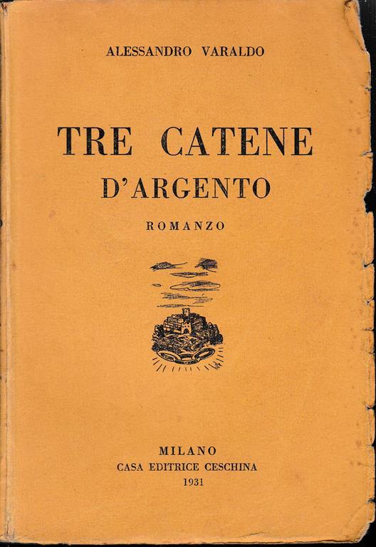 Tre catene d'argento - Alessandro Varaldo - copertina