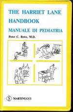 The harriet lane handbook. Manuale di Pediatria (edizione italiana)