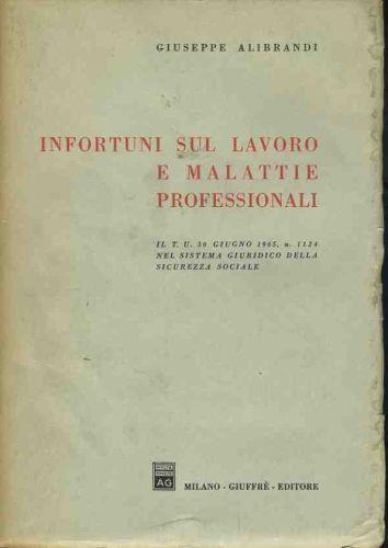 Infortuni sul lavoro e malattie professionali - Giuseppe Alibrandi - copertina