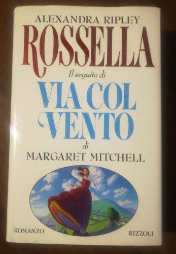 Rossella Il Seguito Via Col Vento - Alexandra Ripley - copertina