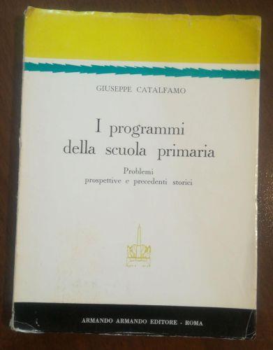 I programmi della scuola primaria - Giuseppe Catalfamo - copertina