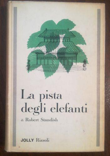 LA Pista Degli Elefanti - Robert Standish - copertina