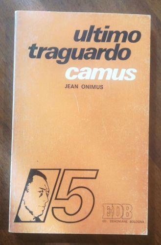 Ultimo Traguardo Camus - Jean Onimus - copertina