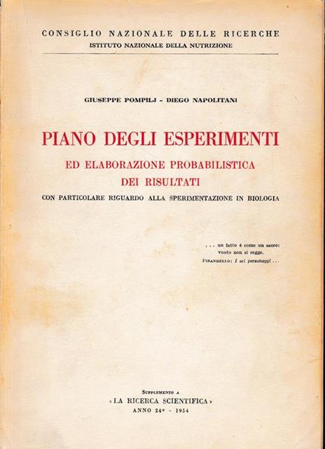 Piano degli esperimenti ed elaborazione probabilistica dei risultati con particolare riguardo alla sperimentazione in biologia - Giuseppe Pompili - copertina