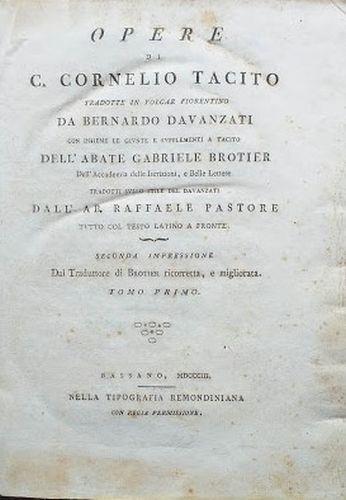 Opera di C. Cornelio Tacito tradotte in volgar fiorentino da Bernardo Davanzati con insieme le giunte e supplementi a Tacito dell'Abate Gabriele Brotier. Vol. 1, Tomi I-II-III - copertina