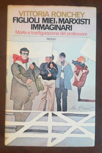 Figlioli miei, marxisti immaginari - Vittoria Ronchey - copertina