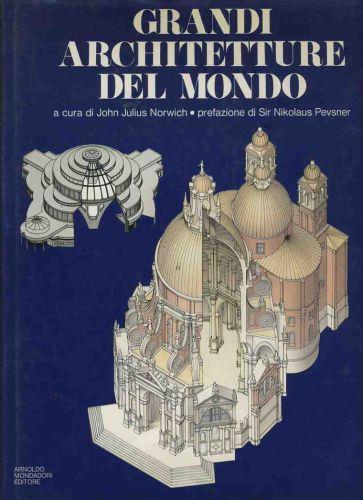 Grandi architetture del mondo - John Julius Norwich - copertina