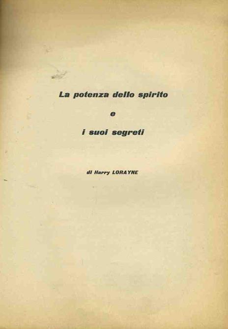 La potenza dello spirito e i suoi segreti - Harry Lorayne - copertina