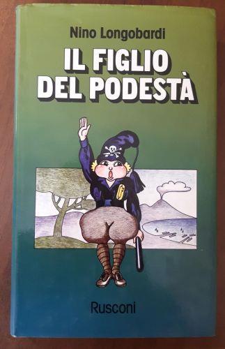 Il figlio del podesta' - Nino Longobardi - copertina