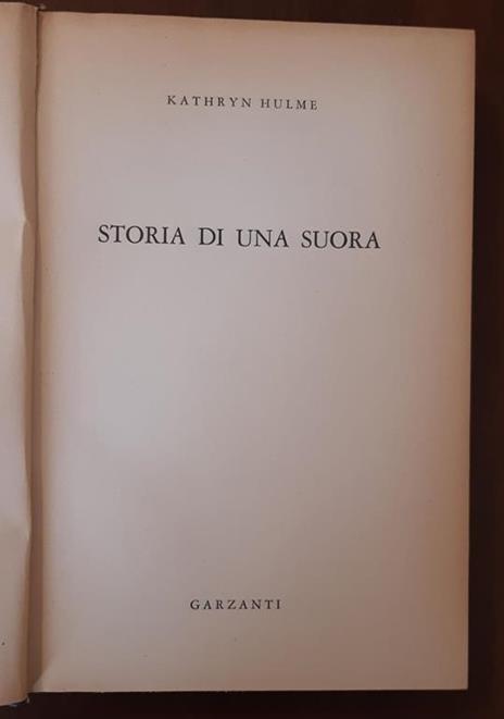 Storia di una suora - Kathryn Hulme - 2