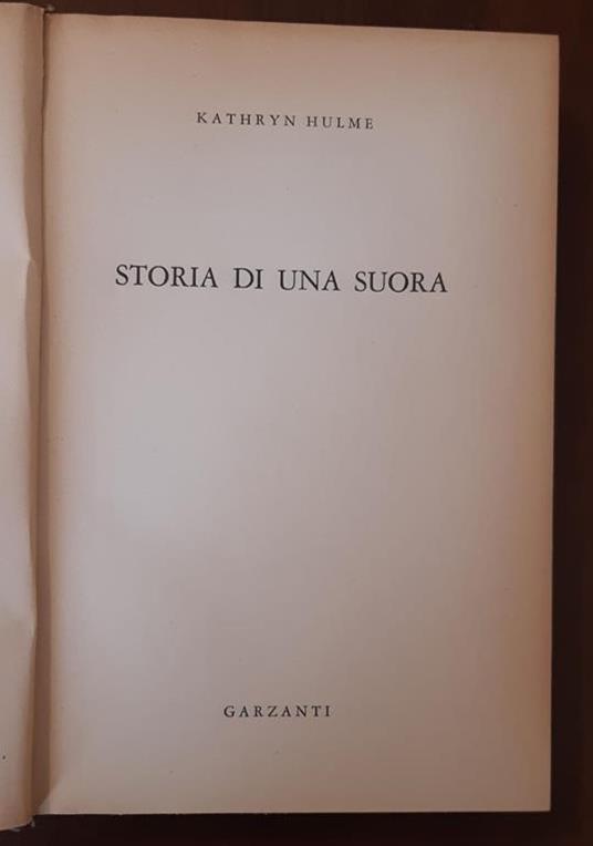 Storia di una suora - Kathryn Hulme - 2