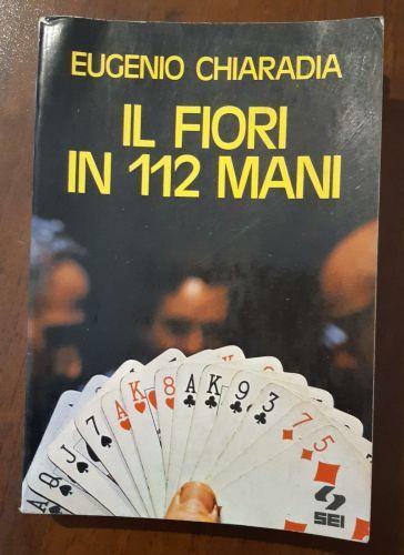 Il fiori in 112 mani - Eugenio Chiaradia - copertina