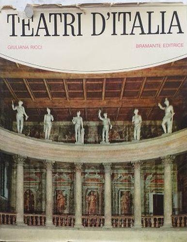 Teatri d'Italia: dalla Magna Grecia all'Ottocento - Giuliana Ricci - copertina