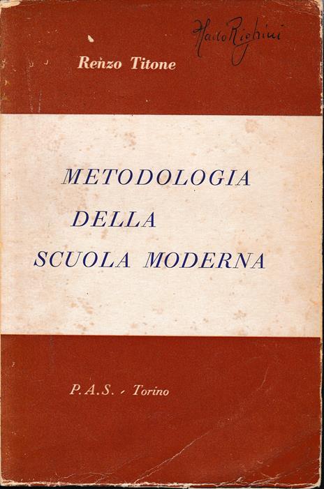 Metodologia della scuola moderna - Renzo Titone - 2