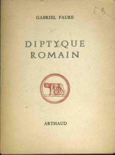 Diptyque romain - Gabriel Faure - copertina