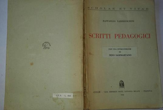 Scritti pedagogici. Con una introduzione di Nino Sammartano - Raffaello Lambruschini - 2