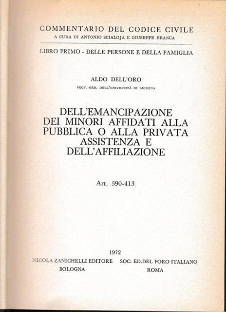 Dell'emancipazione dei minori affidati alla pubblica o alla privata assistenza e dell'affiliazione. Art 390-413 - Aldo Dell'Oro - copertina