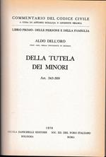 Libro primo - Della persone e della famiglia. Della tutela dei minori. Art. 343-389