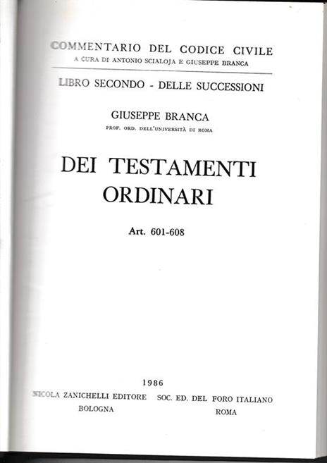 Libro secondo - Delle successioni. Dei testamenti ordinari. Art, 601-608 - Giuseppe Branca - copertina