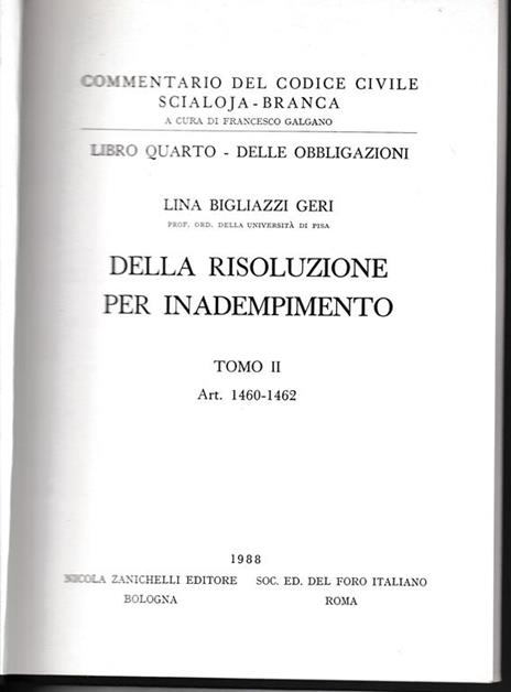 Libro quarto - Delle obbligazioni. Della risoluzione per inadempimento, tomo II. Art. 1460-1462 - Lina Bigliazzi Geri - copertina