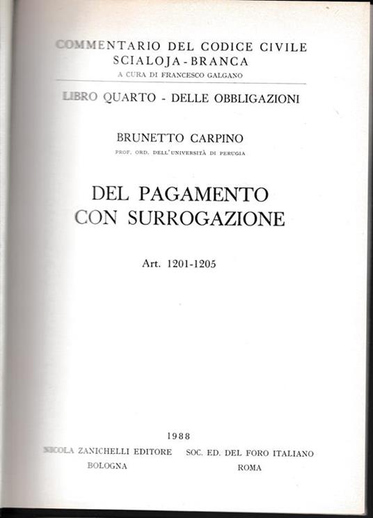 Libro quarto - Delle obbligazioni. Del pagamento con surrogazione. Art. 1201-1205 - Brunetto Carpino - copertina