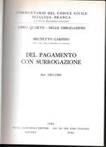 Libro quarto - Delle obbligazioni. Del pagamento con surrogazione. Art. 1201-1205