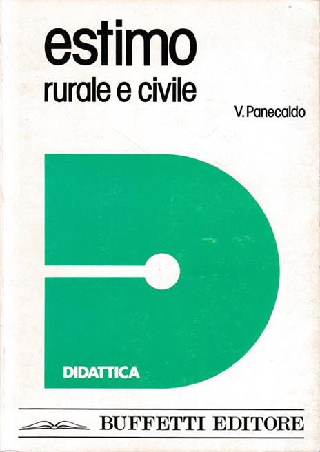 Estimo. Rurale e civile e sua pratica applicazione - Virginio Panecaldo - copertina