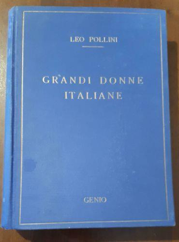 Grandi donne italiane - Leo Pollini - copertina