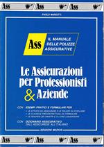 Le Assicurazioni per Professionisti & Aziende