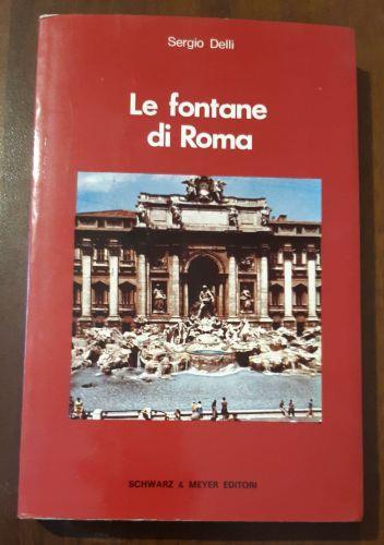 Le fontane di Roma - Sergio Delli - copertina