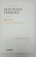 Capire la Filosofia . Kant e L'Illuminismo