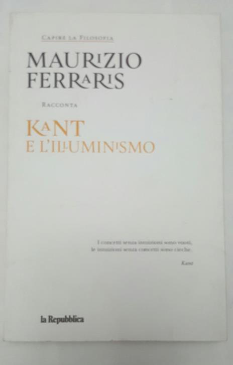 Capire la Filosofia . Kant e L'Illuminismo - Maurizio Ferraris - copertina