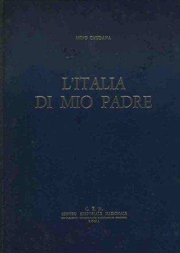 L' Italia di mio padre. Voll. 1-2 - Mino Caudana - copertina