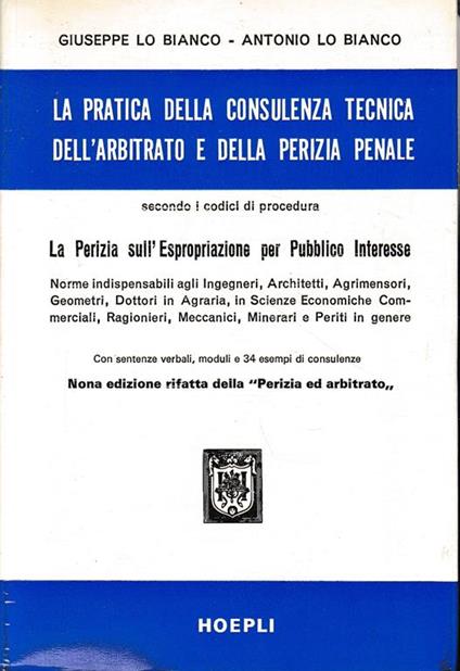 La pratica della consulenza tecnica dell'arbitrariato e della perizia penale - Giuseppe - copertina