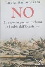 No. La seconda guerra irachena e i dubbi dell'occidente