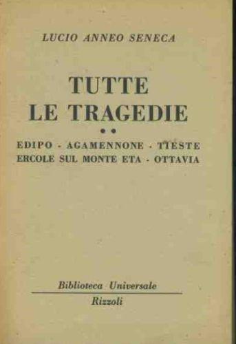 Tutte le tragedie - Lucio Anneo Seneca - copertina