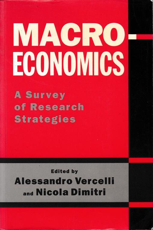 Macroeconomics. A Survey of Research Strategies - Alessandro Vercelli - copertina