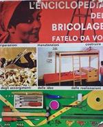 L' enciclopedia del bricolage. Fatelo da voi