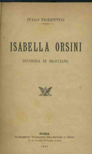 Isabella Orsini. Duchessa di Bracciano - Italo Fiorentino - copertina