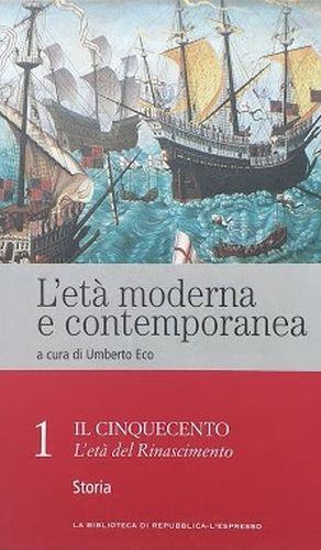 L' età moderna e contemporanea. 1. Il Cinquecento. L' età del Rinascimento - copertina