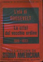 L' eta di Rosevelt. La crisi del vecchio ordine 1919-1933