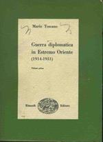 Guerra diplomatica in Estremo Oriente. Volume primo